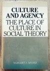 Margaret Archer Culture and Agency. The Place of Culture in Social Theory