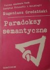 Eugeniusz Grodziński • Paradoksy semantyczne [dedykacja autorska]
