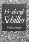 Fryderyk Schiller • Dzieła wybrane