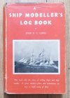 John N. C. Lewis A Ship Modeller's Log Book