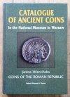 Janina Wiercińska Coins of the Roman Republic. Catalogue of Ancient Coins in the National Museum in Warsaw