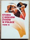 Studia z dziejów Żydów w Polsce tom 2.