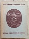 Kazimiera Treterowa Kraków jego miasto. Życie i praca Bogdana Tretera / dedykacja autorska