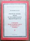 Włodzimierz Bolecki Poetycki model prozy w dwudziestoleciu międzywojennym. Witkacy - Gombrowicz - Schulz