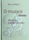 Anna Piotrowska • O muzyce w filmie [dedykacja autorska]