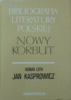Roman Loth • Jan Kasprowicz [Nowy Korbut 18/II] [dedykacja autora]