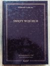 Gerard Labuda Święty Wojciech: biskup-męczennik, patron Polski, Czech i Węgier
