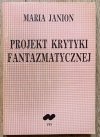 Maria Janion Projekt krytyki fantazmatycznej