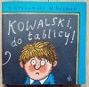 Sławomir Grabowski, Marek Nejman Kowalski, do tablicy!