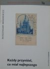 Mieczysław Abramowicz • Każdy przyniósł, co miał najlepszego [dedykacja autorska]