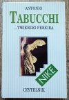 Antonio Tabucchi ...Twierdzi Pereira