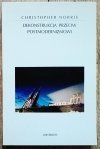 Christopher Norris Dekonstrukcja przeciw postmodernizmowi