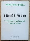 Joanna Zach-Błońska Monolog różnogłosy. O dramatach współczesnych Cypriana Norwida