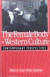 The Female Body in Western Culture. Contemporary Perspectives