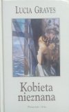 Lucia Graves Kobieta nieznana