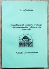 Teresa Wolińska Stosunki papieża Grzegorza Wielkiego z dworem cesarskim i administracją bizantyńską