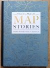 Francisca Matteoli Map stories. Histoires de cartes