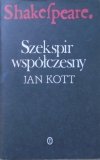 Jan Kott • Szekspir współczesny