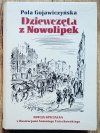 Pola Gojawiczyńska Dziewczęta z Nowolipek [Antoni Uniechowski]