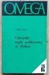 Dyzma Gałaj Chłopski ruch polityczny w Polsce