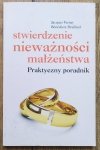 Jacques Vernay, Benedicte Draillard Stwierdzenie nieważności małżeństwa. Praktyczny poradnik