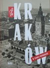 Kraków w starej fotografii [album]