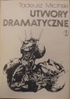 Tadeusz Miciński • Utwory dramatyczne tom 4.
