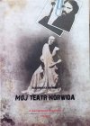 Kazimierz Braun Mój Teatr Norwida