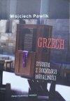 Wojciech Pawlik Grzech. Studium z socjologii moralności