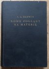 C.G. Darwin Nowe poglądy na materję
