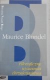 Maurice Blondel • Filozoficzne wyznania chrześcijaństwa [Biblioteka Filozofii Religii]