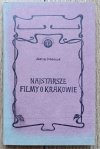 Andrzej Urbańczyk Najstarsze filmy o Krakowie
