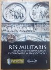 Res Militaris 1. Studia nad historią wojen i wojskowości w starożytności