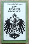 Stanisław Stomma Czy fatalizm wrogości?