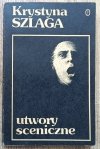 Krystyna Szlaga Utwory sceniczne [dedykacja autorska]