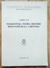 Andrzej Flis Marksowska teoria historii. Rekonstrukcja i krytyka