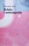 Stanisław Siek Relaks i autosugestia