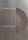 Marzena Broda • Prawo do brzoskwinki do gromu