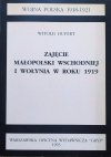 Witold Hupert Zajęcie Małopolski wschodniej i Wołynia w roku 1919