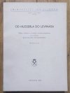 Od Husserla do Levinasa. Wybór tekstów z ontologii fenomenologicznej