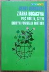 Henry Hobhouse Ziarna bogactwa. Pięć roślin, dzięki którym powstały fortuny