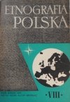 Etnografia Polska • tom VIII 1964