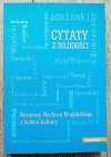 Cytaty z młodości: Rozmowy Wacława Krupińskiego z ludźmi kultury