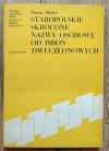 Maria Malec Staropolskie skrócone nazwy osobowe od imion dwuczłonowych