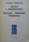 Stanisław Makowski • Tęcze i świerzopy. Słowacki - Beniowski - Mickiewicz