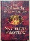 John Galsworthy Saga rodu Forsyte'ów: Na giełdzie Forsyte'ów
