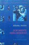 Mikołaj Jazdon Dokumenty Kieślowskiego
