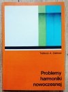 Tadeusz A. Zieliński Problemy harmoniki nowoczesnej