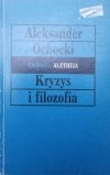 Aleksander Ochocki • Kryzys i filozofia