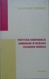 Władysław Śliwiński • Poetyckie konstrukcje nominalne w dziejach polskiego wiersza [dedykacja autorska]